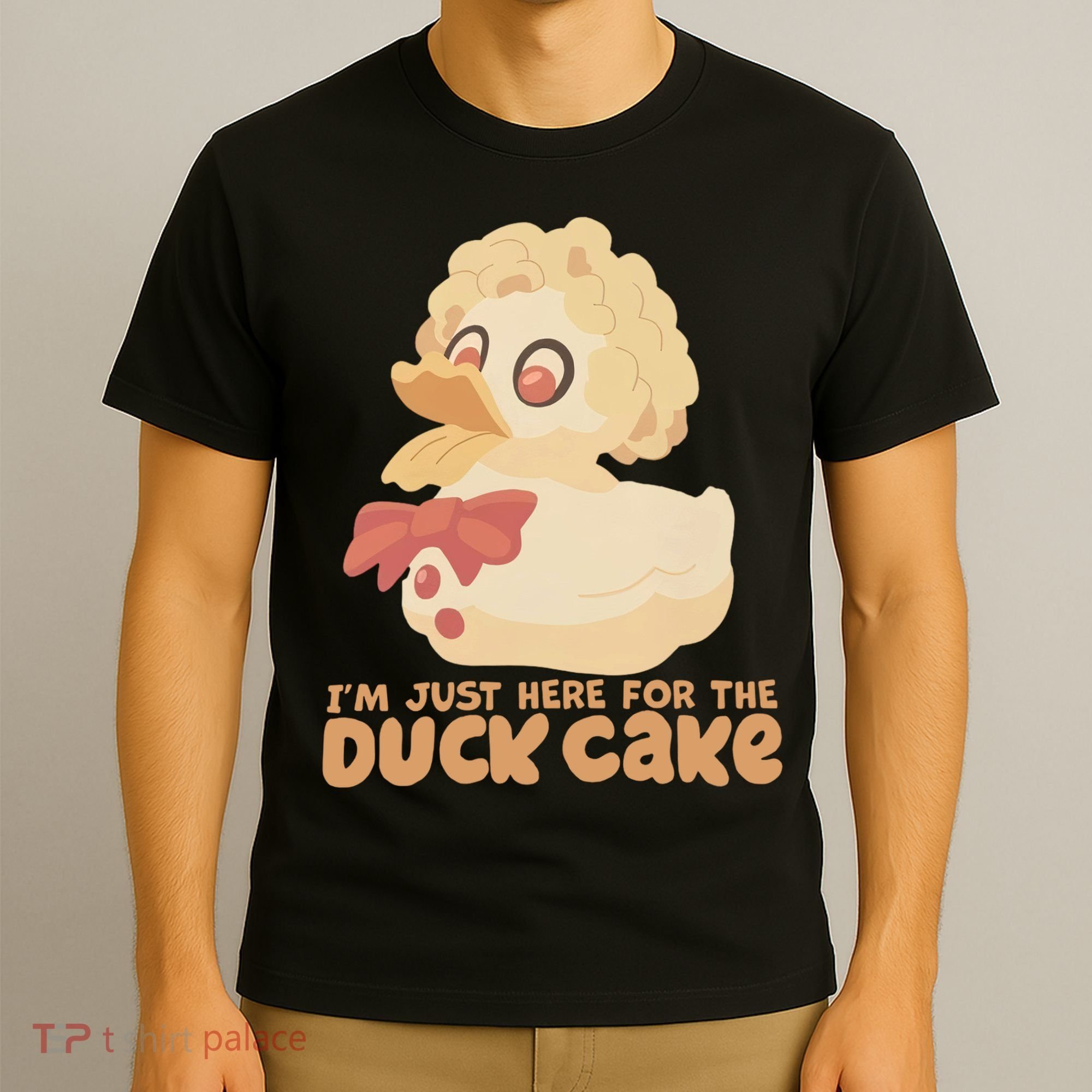 I Just Here For The Duck Cake Snack T-Shirt
