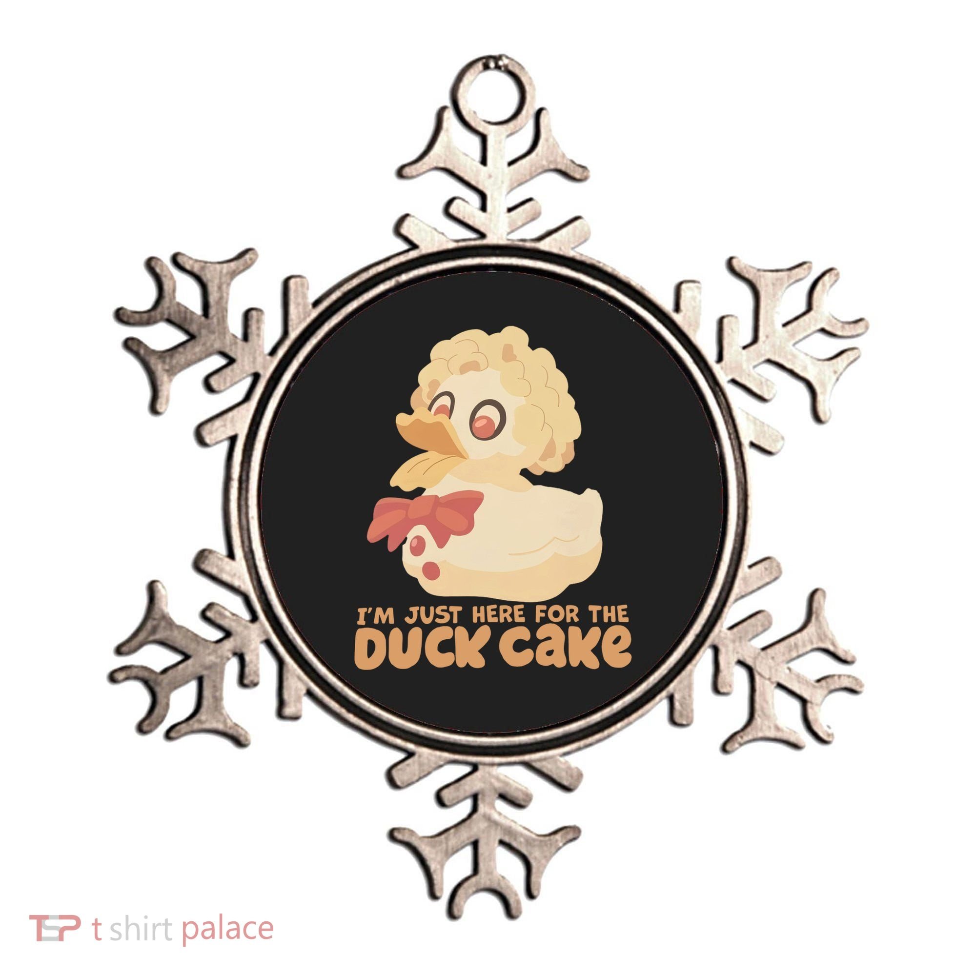 I Just Here For The Duck Cake Snack Ornament