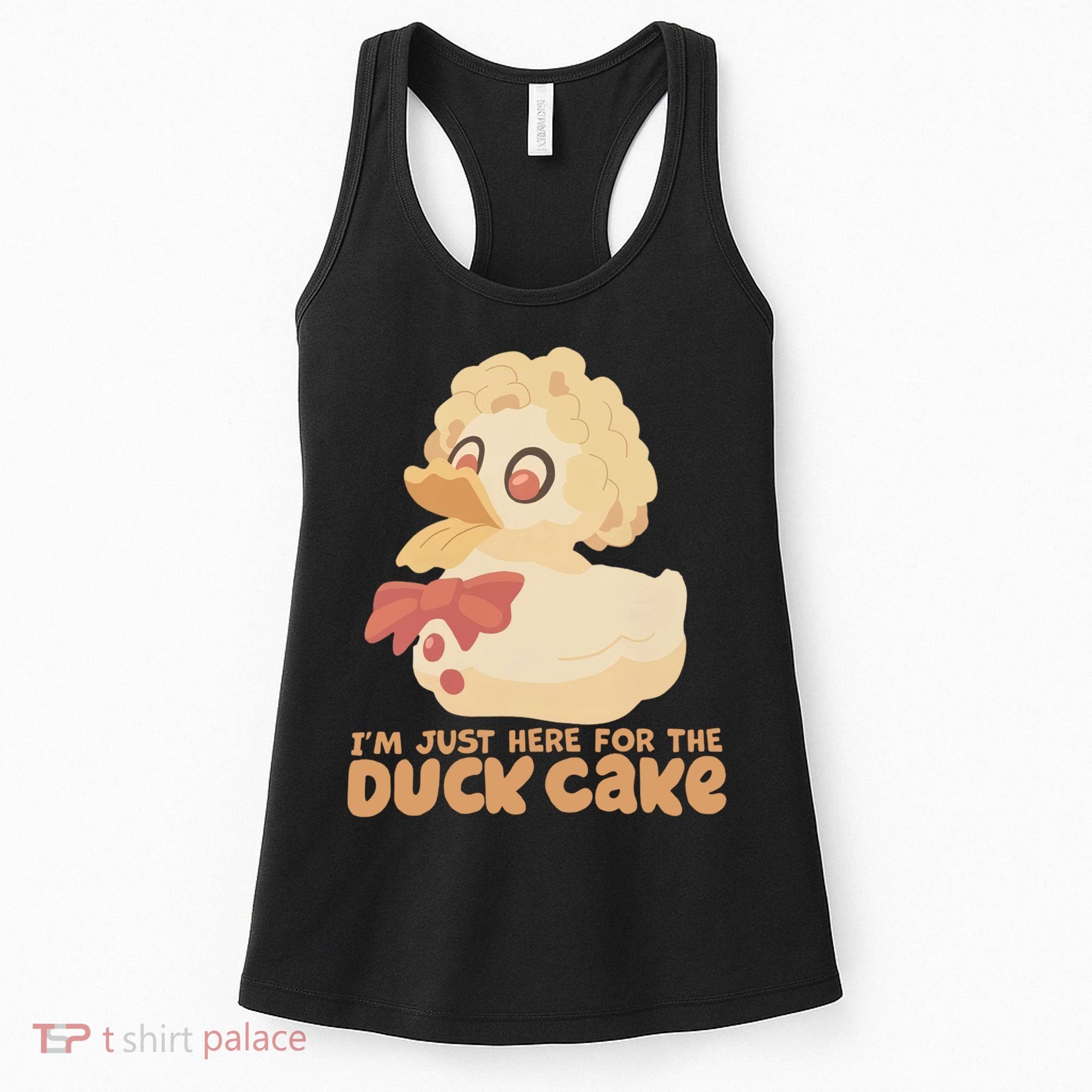 I Just Here For The Duck Cake Snack Women's Tank Top