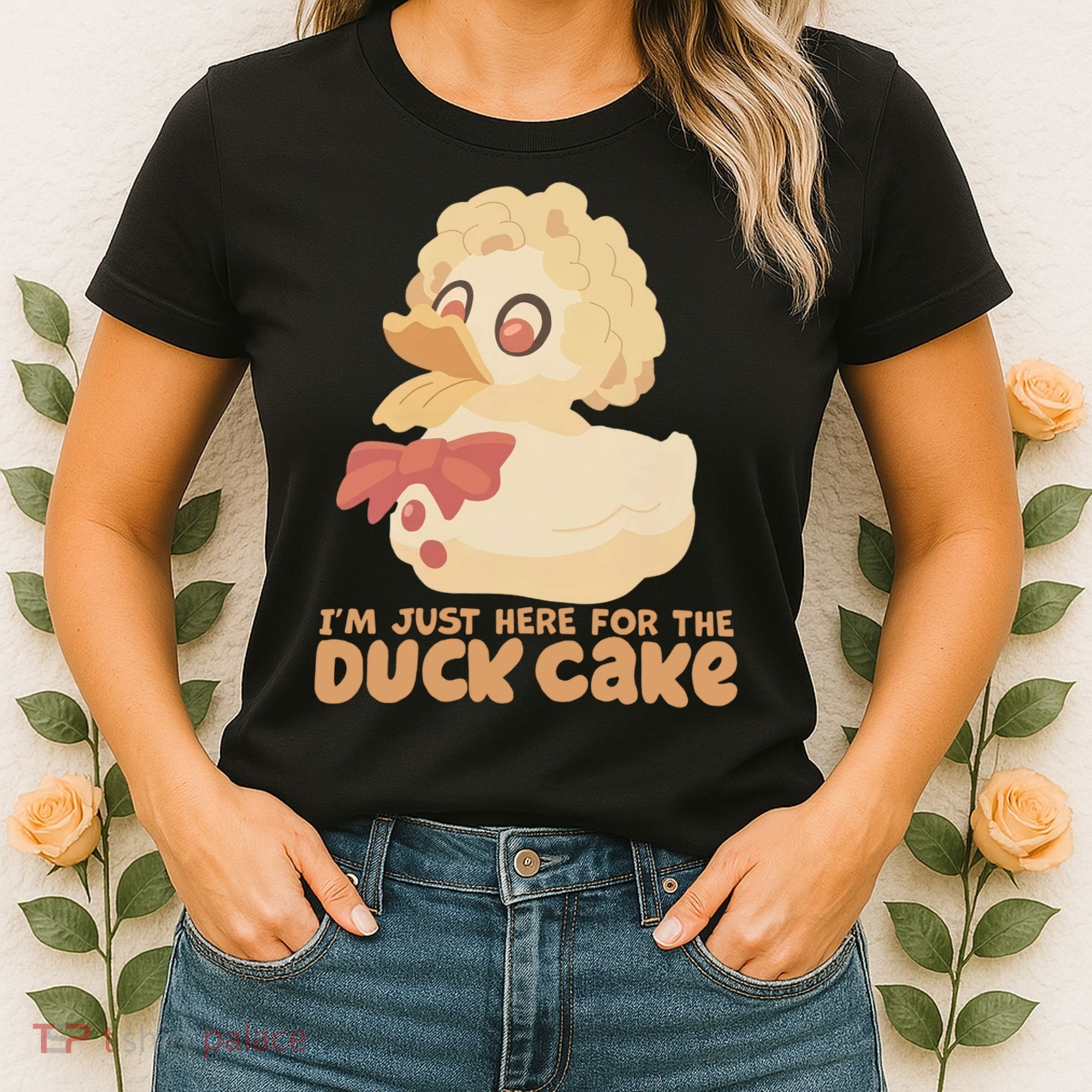 I Just Here For The Duck Cake Snack Women's T-Shirt