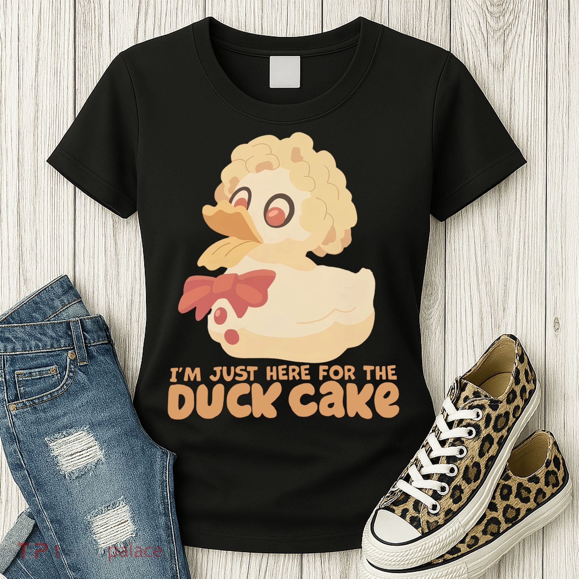 I Just Here For The Duck Cake Snack Women's T-Shirt