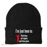 I'm Just Here To Flick Bean Eat Vageen And Drive Green Beanie thumb 0
