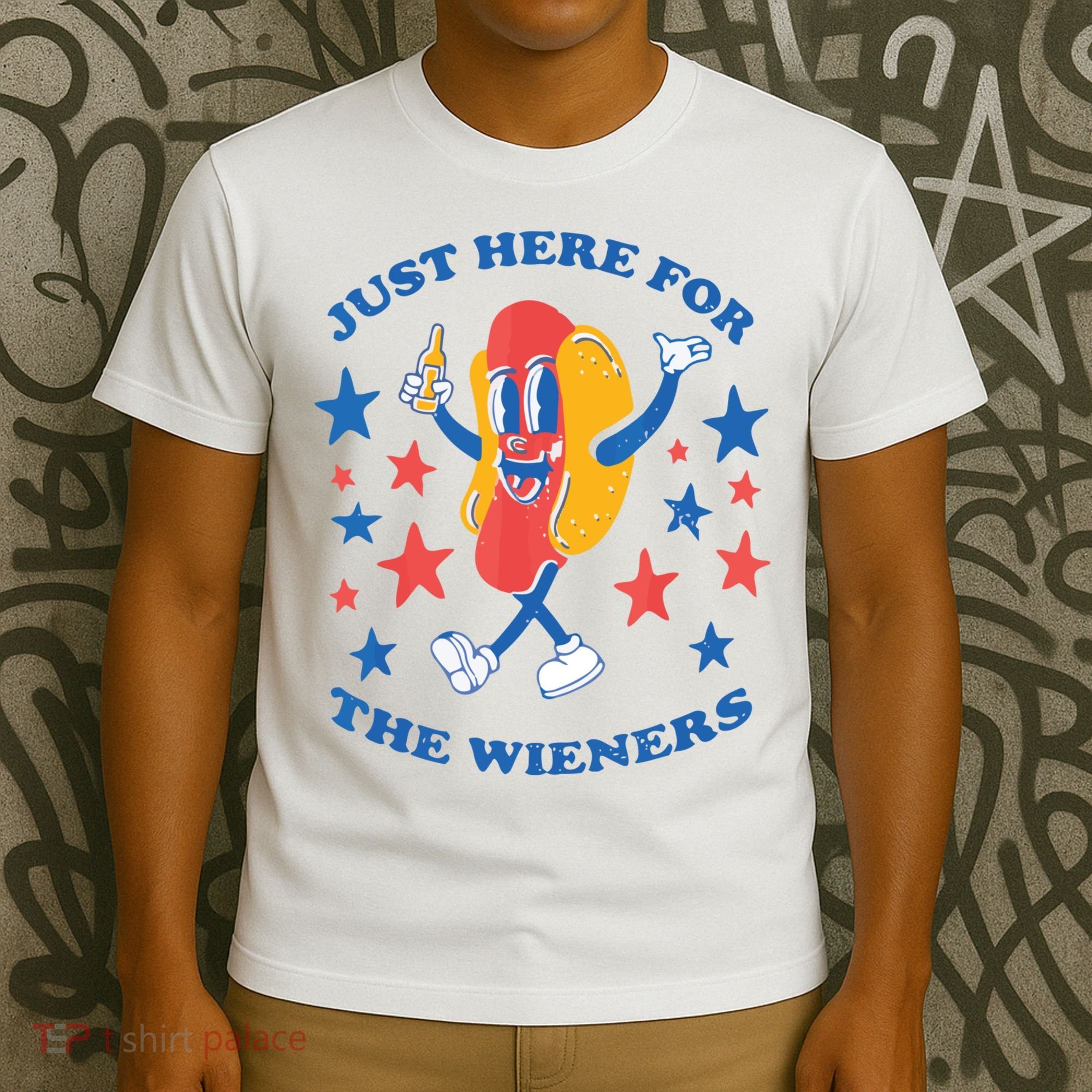 I'm Just Here For The Wieners 4th Of July Shirts T-Shirt