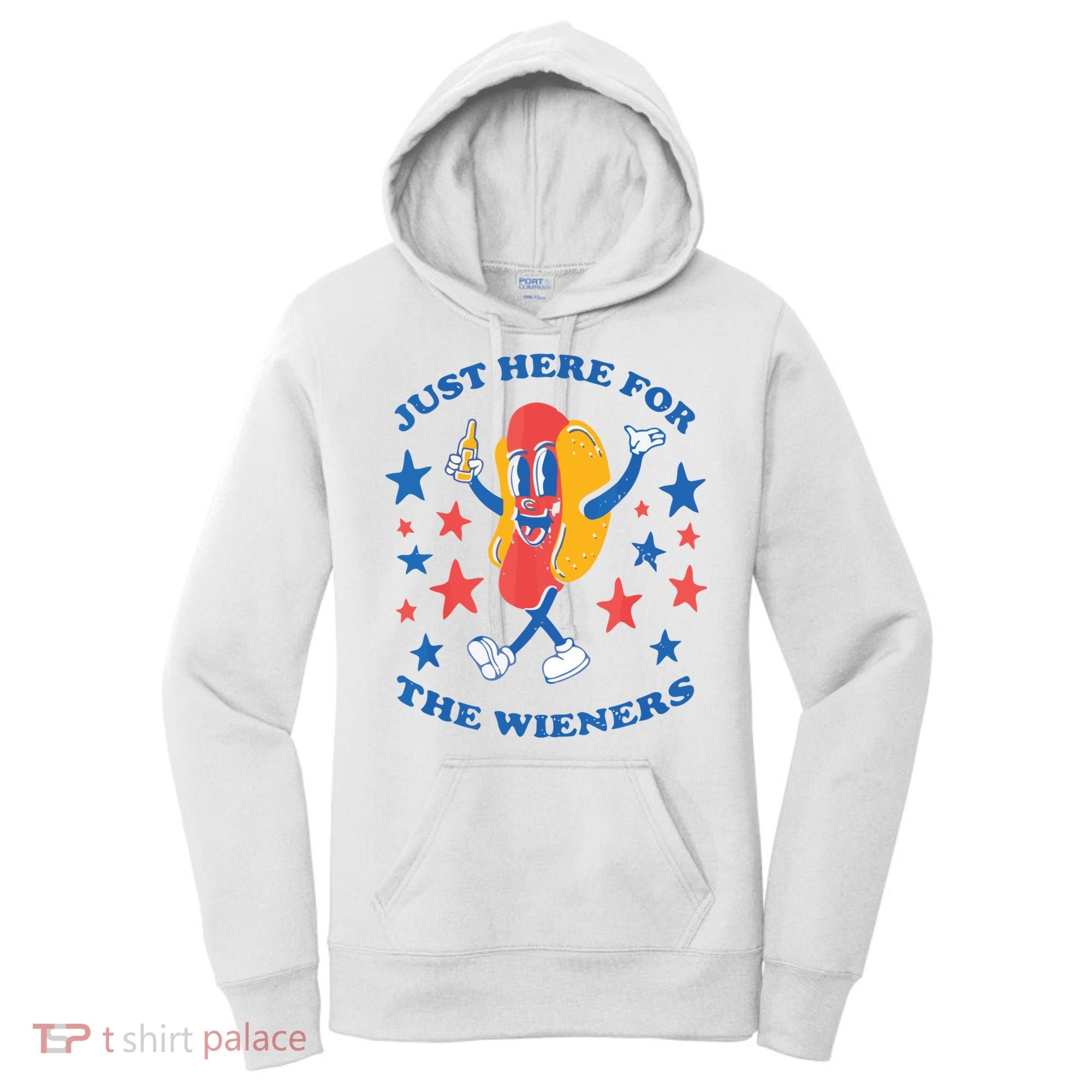 I'm Just Here For The Wieners 4th Of July Shirts Women's Hoodie