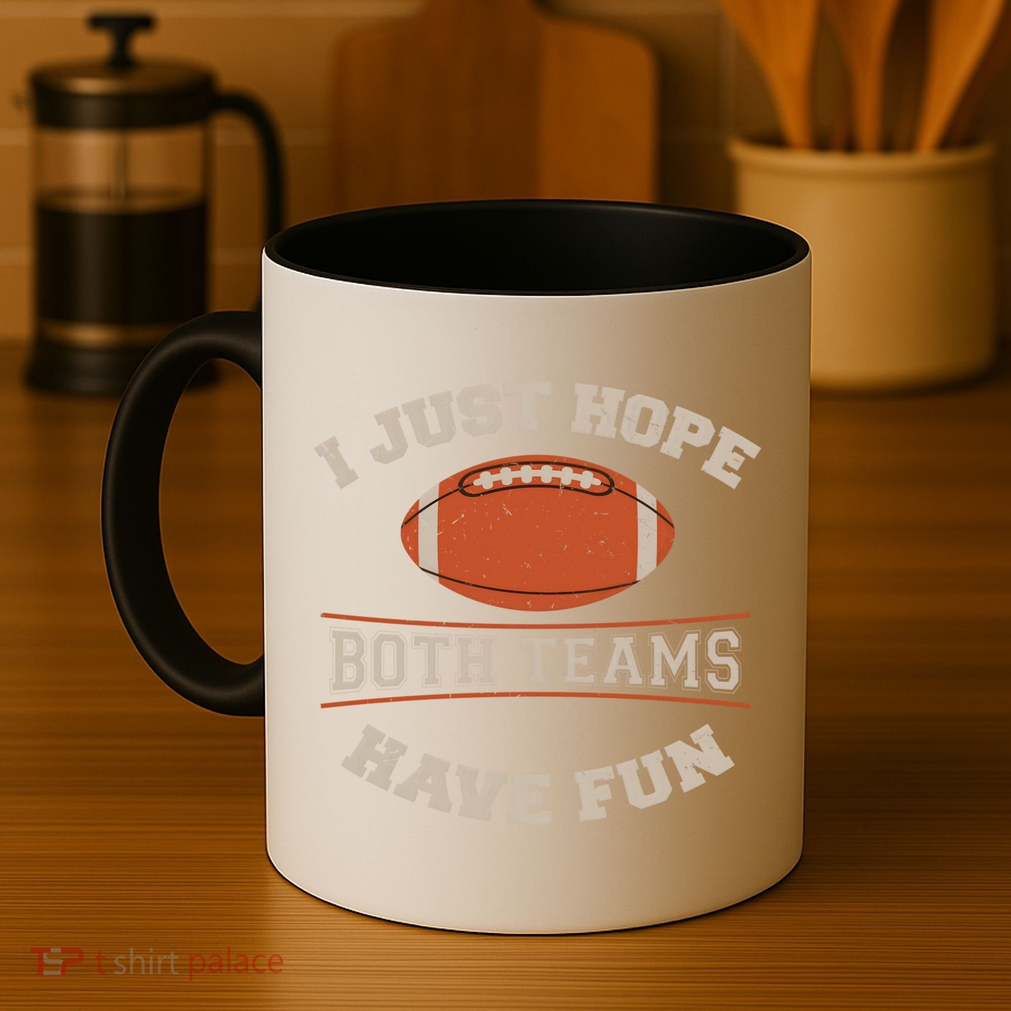 I Just Hope Both Teams Have Fun Sarcastic Football Saying Gift Coffee Mug