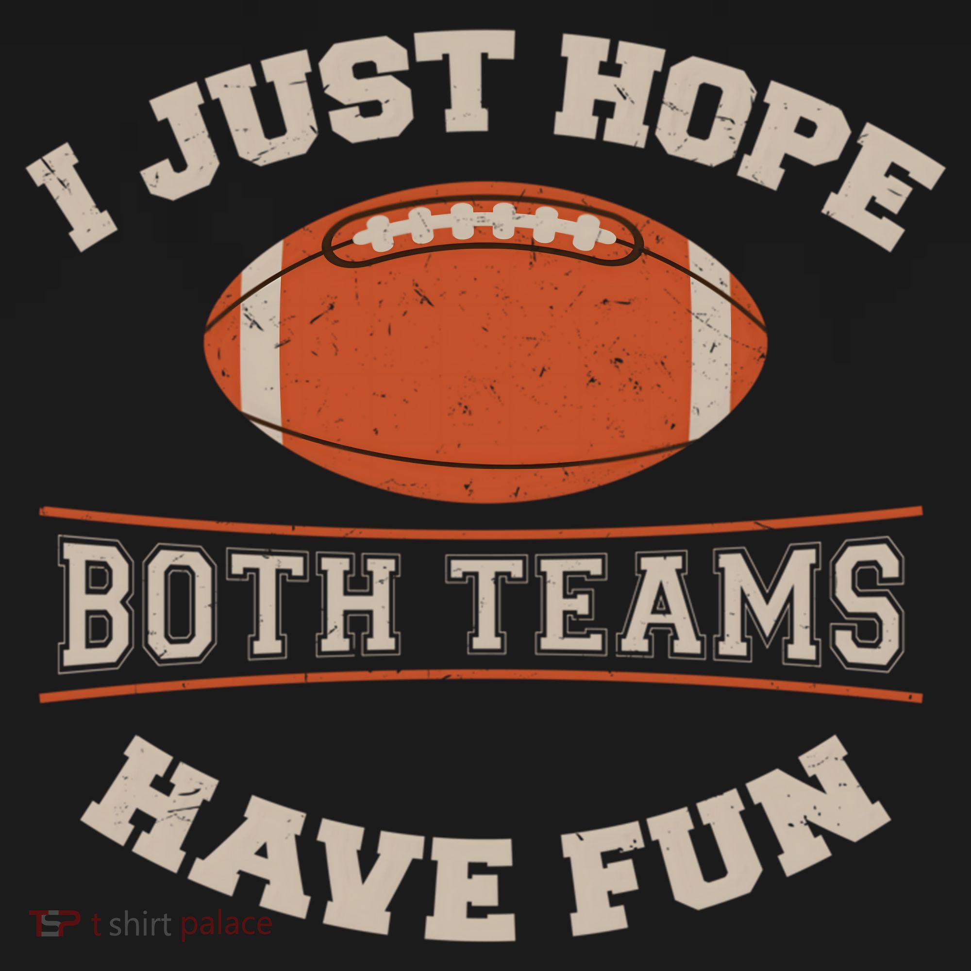 I Just Hope Both Teams Have Fun Sarcastic Football Saying Gift Pajama Set