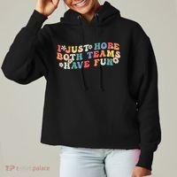 I Just Hope Both Teams Have Fun Funny Football Ladies Heavyweight Boxy Pullover Hoodie thumb 0