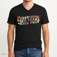 I Just Hope Both Teams Have Fun Funny Football V-Neck T-Shirt thumb 2