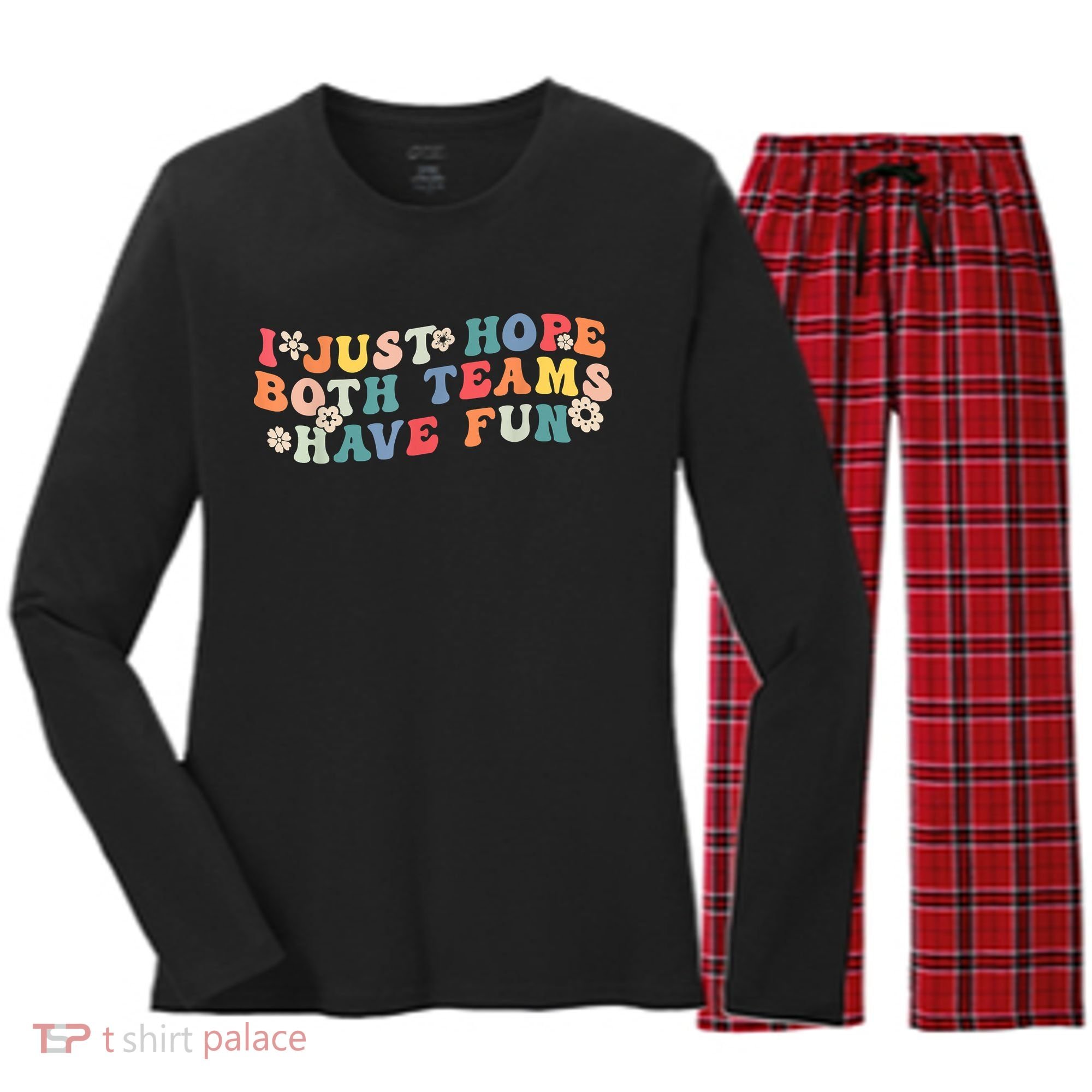 I Just Hope Both Teams Have Fun Funny Football Women's Long Sleeve Flannel Pajama Set 