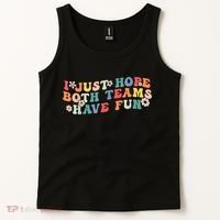 I Just Hope Both Teams Have Fun Funny Football Tank Top thumb 2