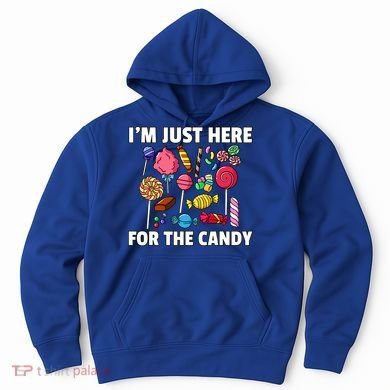 IM Just Here For The Candy Lollipop Sweets Gift Halloween Hoodie
