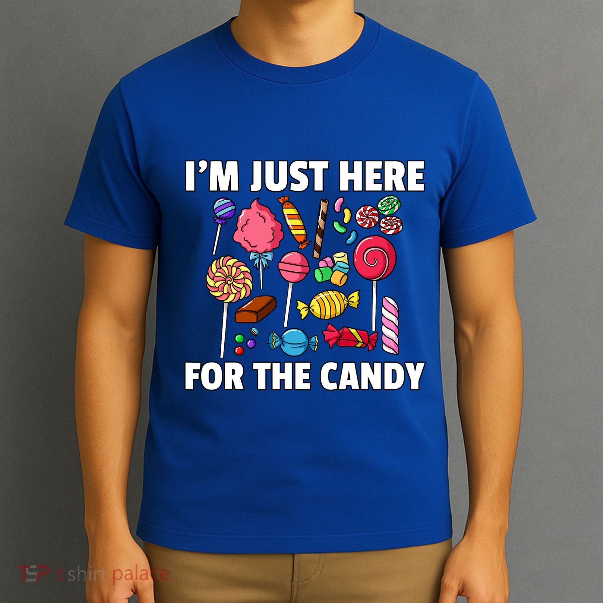 IM Just Here For The Candy Lollipop Sweets Gift Halloween T-Shirt