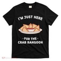 Im Just Here For The Crab Rangoon Food Lover T-Shirt thumb 0
