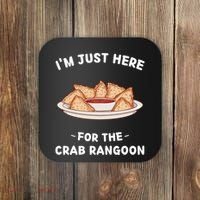Im Just Here For The Crab Rangoon Food Lover Coaster thumb 0