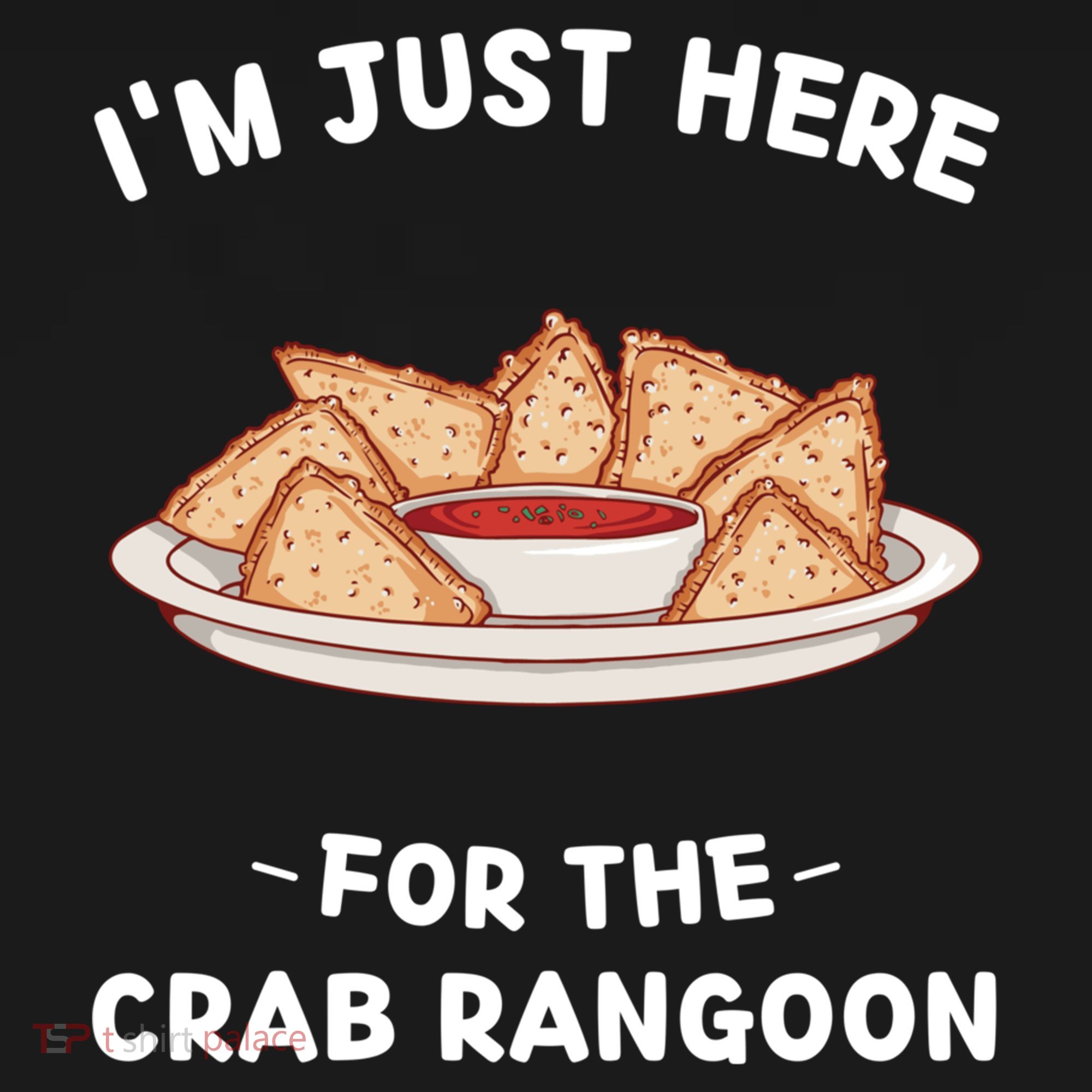 Im Just Here For The Crab Rangoon Food Lover Women's Hoodie