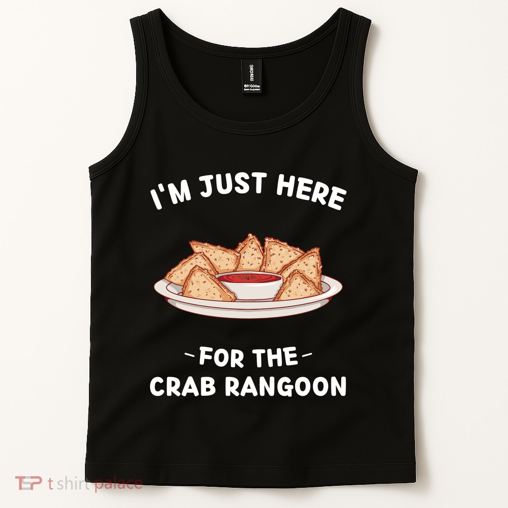 Im Just Here For The Crab Rangoon Food Lover Tank Top