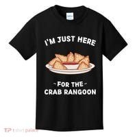 Im Just Here For The Crab Rangoon Food Lover Kids T-Shirt thumb 0