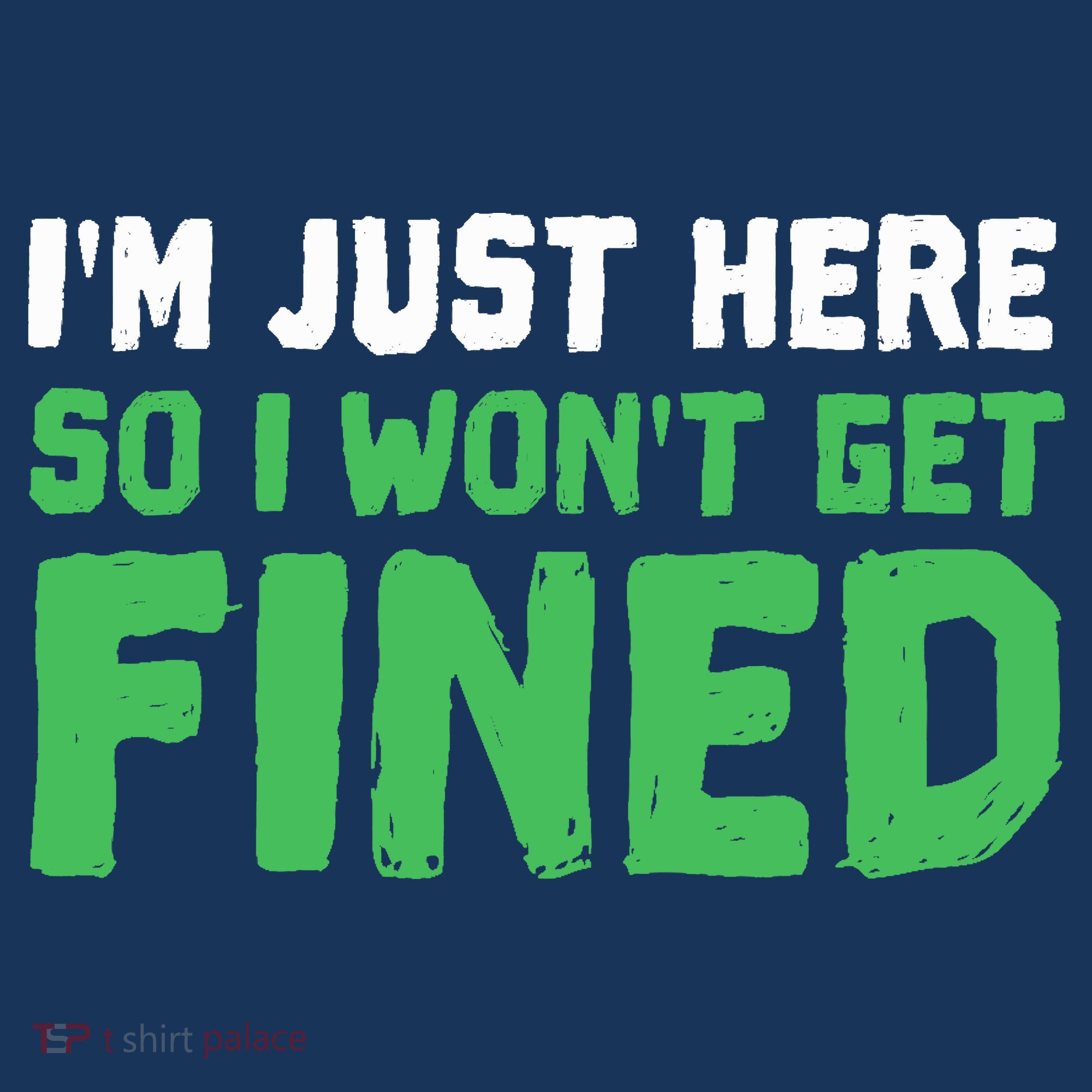 IM Just Here So I WonT Get Fined Sport Athletic Fun Women's Tank Top