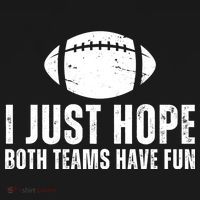 I Just Hope Both Teams Have Fun American Football Flexfit Unipanel Trucker Cap thumb 2