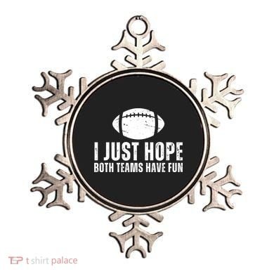 I Just Hope Both Teams Have Fun American Football Ornament