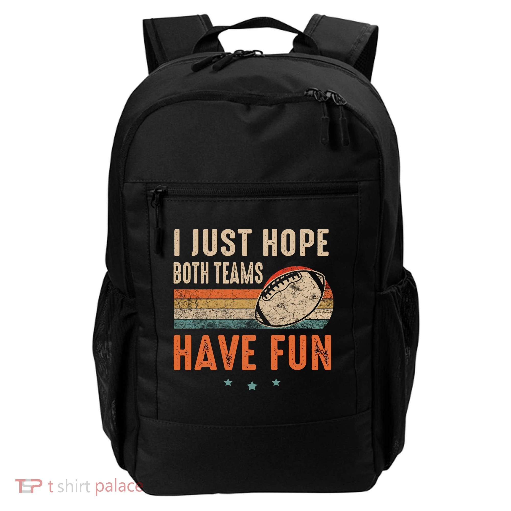 I Just Hope Both Teams Have Fun Retro Football Funny Backpack