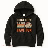 I Just Hope Both Teams Have Fun Retro Football Funny Kids Hoodie thumb 0