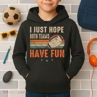 I Just Hope Both Teams Have Fun Retro Football Funny Kids Hoodie thumb 2