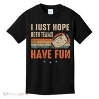 I Just Hope Both Teams Have Fun Retro Football Funny Kids T-Shirt thumb 0