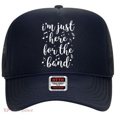 I'm Just Here For The Band Marching Halftime Show Hat