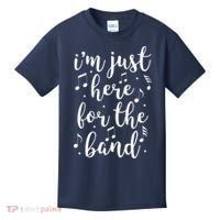 I'm Just Here For The Band Marching Halftime Show Kids T-Shirt thumb 0