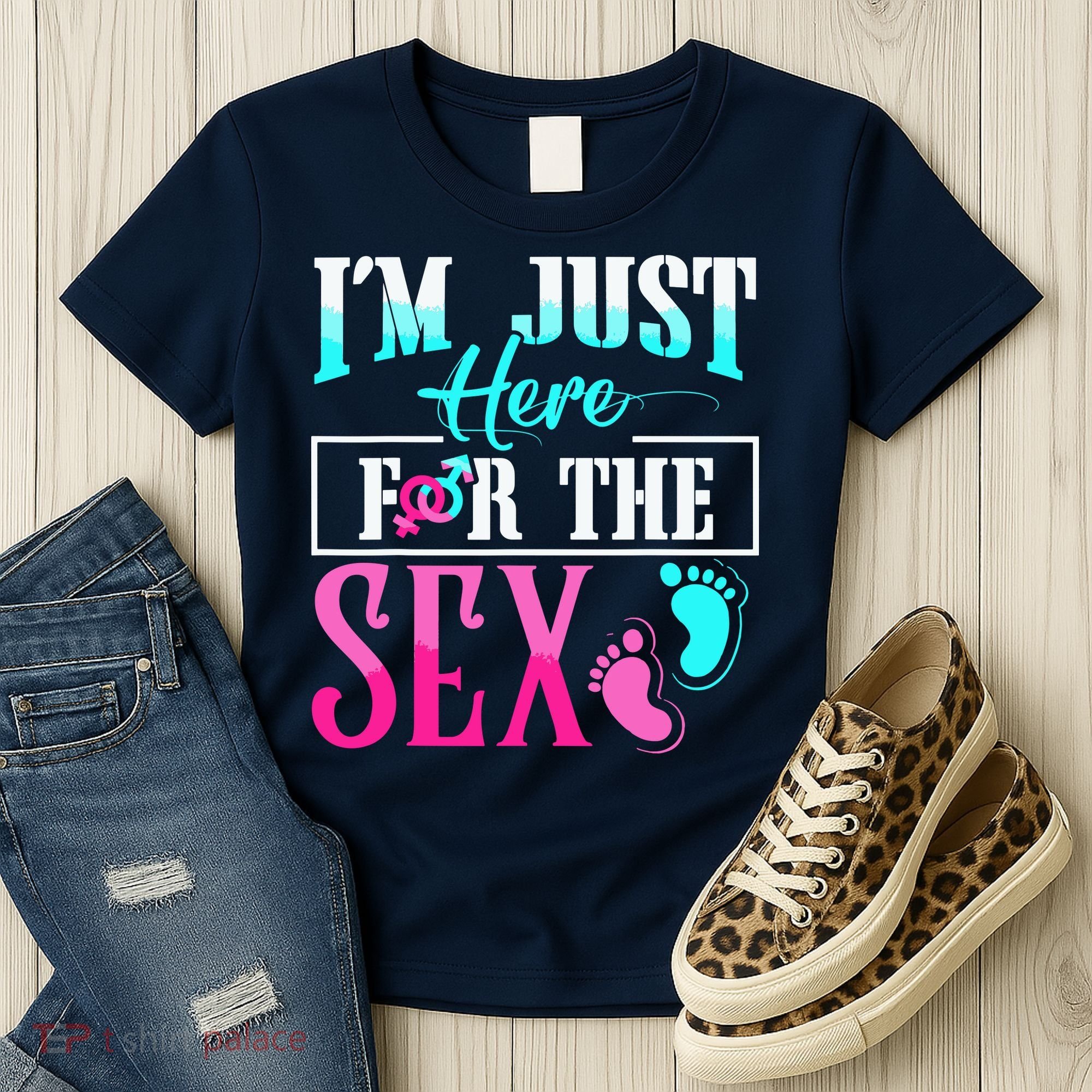 Im Just Here For The Sex Women's T-Shirt