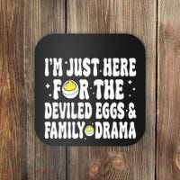 IM Just Here For The Deviled Eggs And Family Drama Funny Thanksgiving Coaster thumb 0