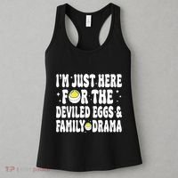 IM Just Here For The Deviled Eggs And Family Drama Funny Thanksgiving Women's Tank Top thumb 3
