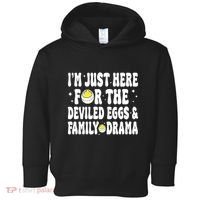 IM Just Here For The Deviled Eggs And Family Drama Funny Thanksgiving Toddler Hoodie thumb 0