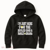 IM Just Here For The Deviled Eggs And Family Drama Funny Thanksgiving Kids Hoodie thumb 0
