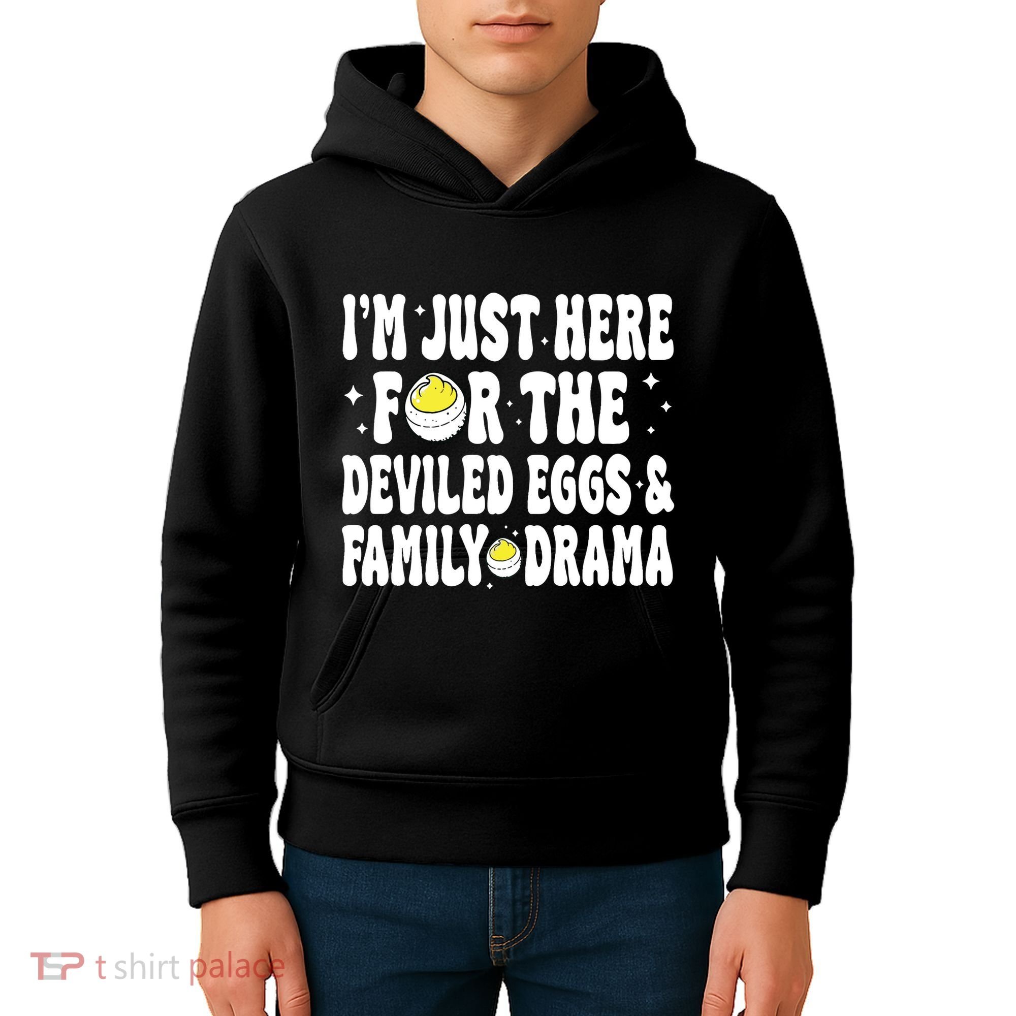 IM Just Here For The Deviled Eggs And Family Drama Funny Thanksgiving Kids Hoodie
