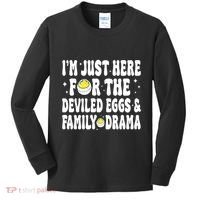 IM Just Here For The Deviled Eggs And Family Drama Funny Thanksgiving Kids Long Sleeve Shirt thumb 0