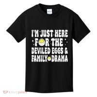 IM Just Here For The Deviled Eggs And Family Drama Funny Thanksgiving Kids T-Shirt thumb 0