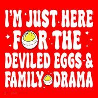 IM Just Here For The Deviled Eggs And Family Drama Funny Thanksgiving Santa Hat thumb 1