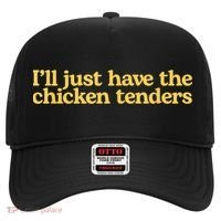 I'll Just Have The Chicken Tenders Funny Hat thumb 0