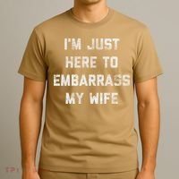 Im Just Here To Embarrass My Wife Funny Husband Dad Workout T-Shirt thumb 3