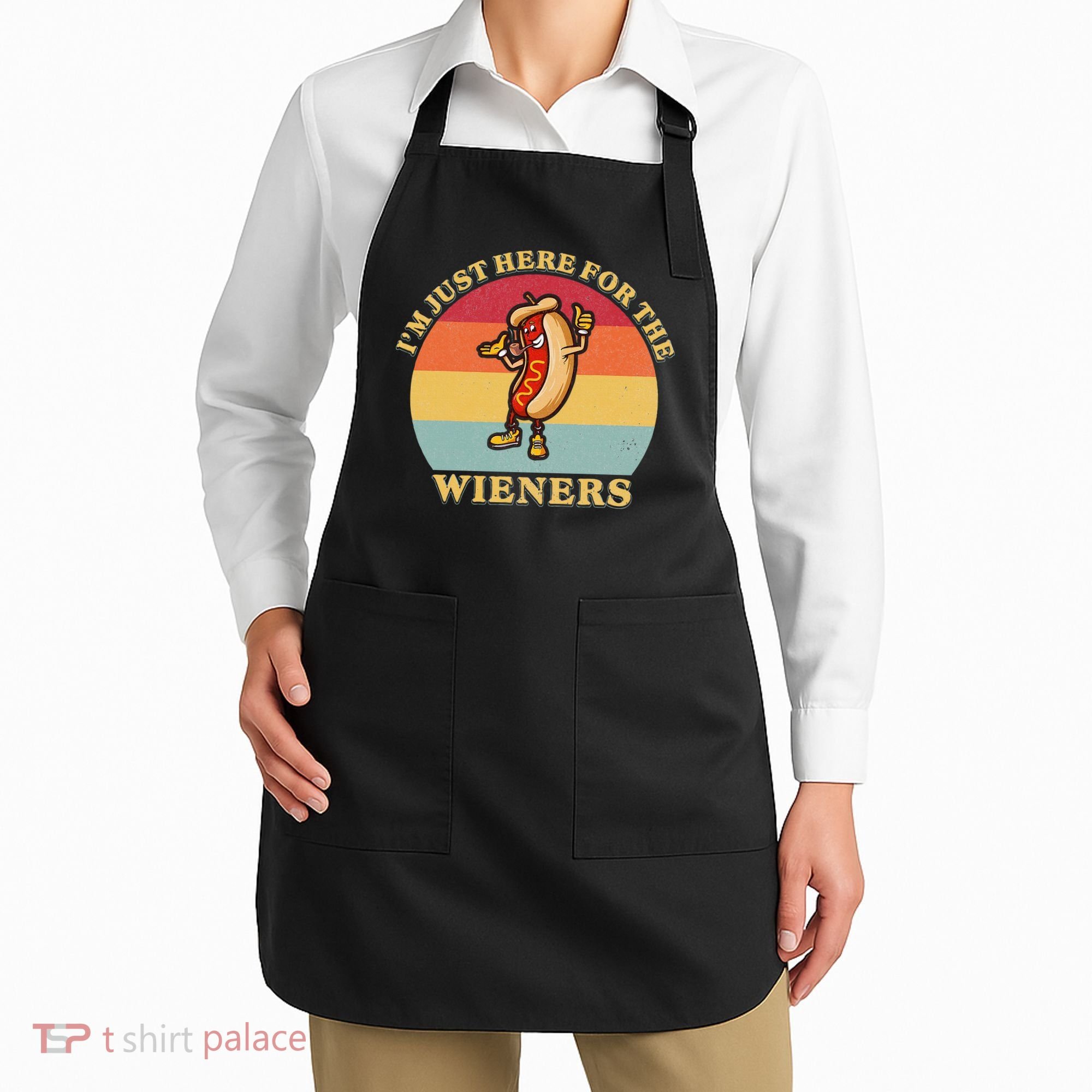 Im Just Here For The Weiners 4th Of July Apron