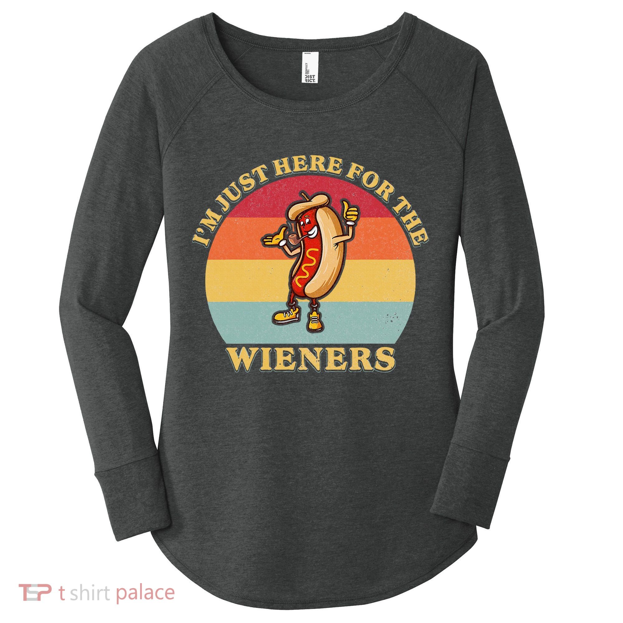 Im Just Here For The Weiners 4th Of July Women's Perfect Tri Tunic Long Sleeve Shirt