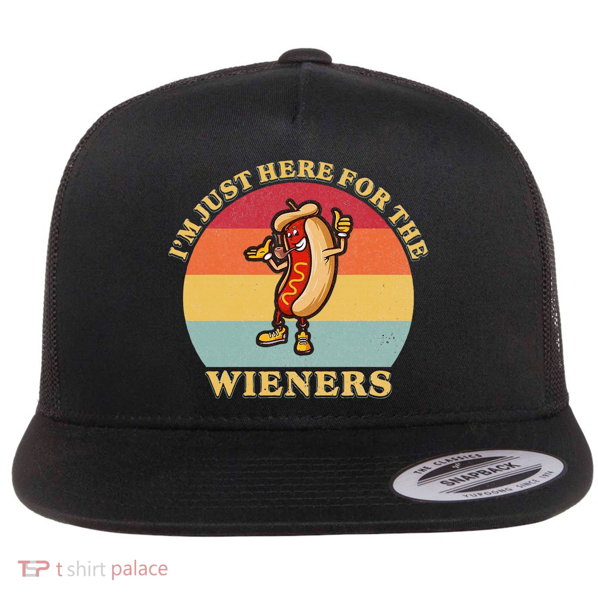 Im Just Here For The Weiners 4th Of July Flat Bill Trucker Hat
