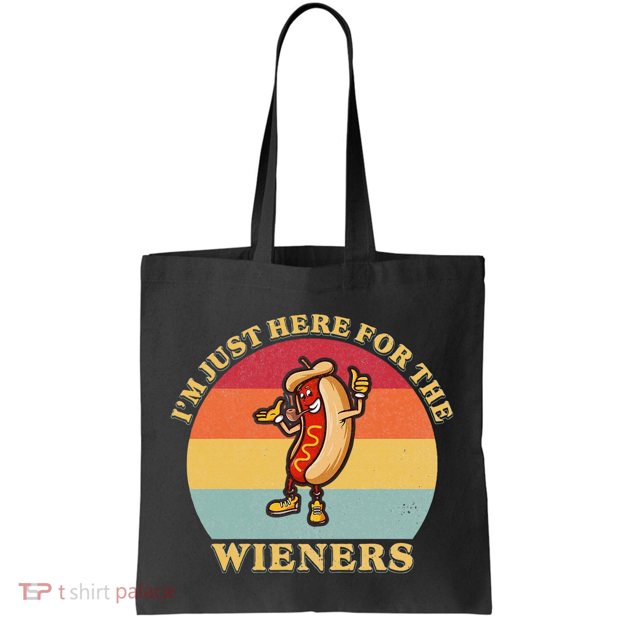 Im Just Here For The Weiners 4th Of July Tote Bag