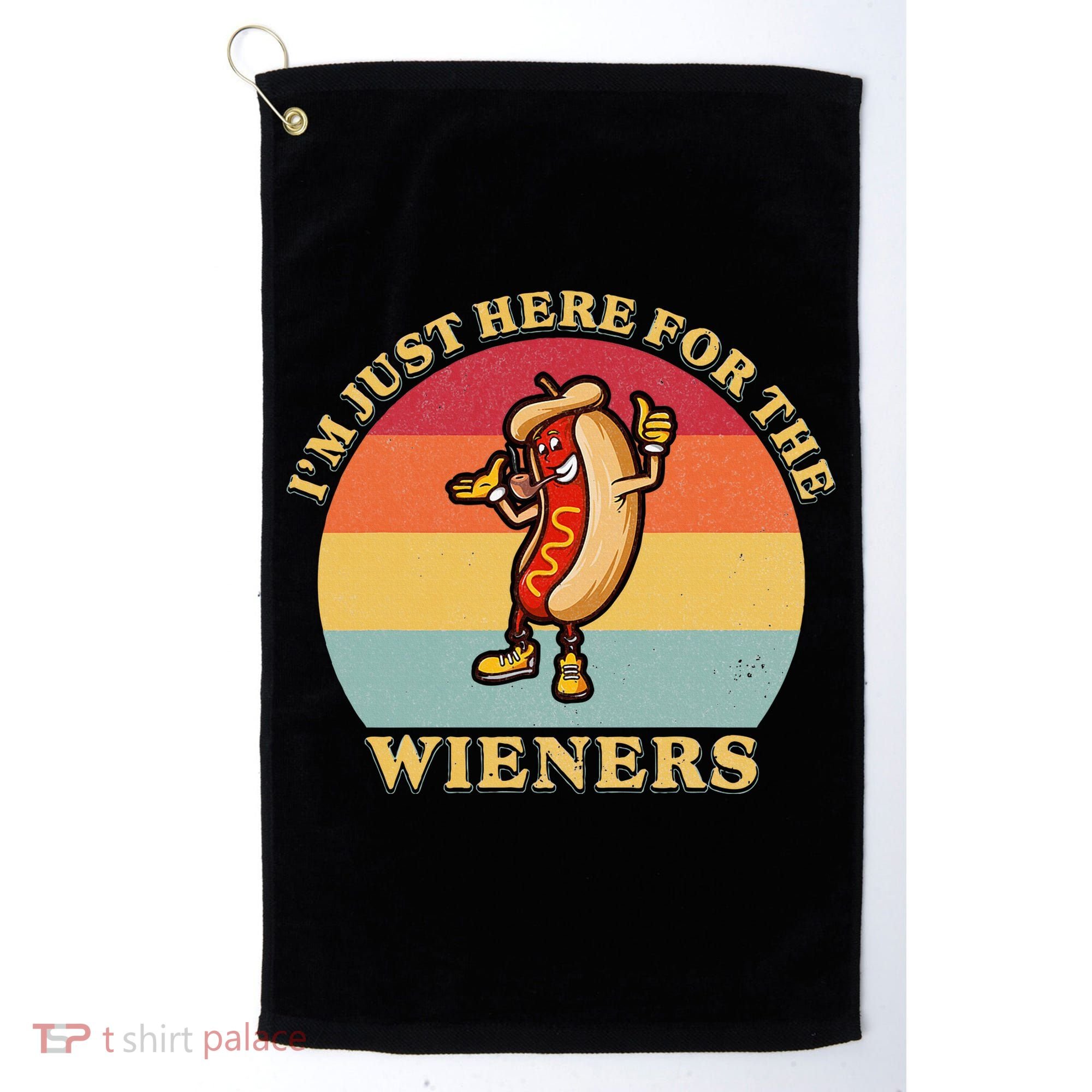 Im Just Here For The Weiners 4th Of July Golf Towel