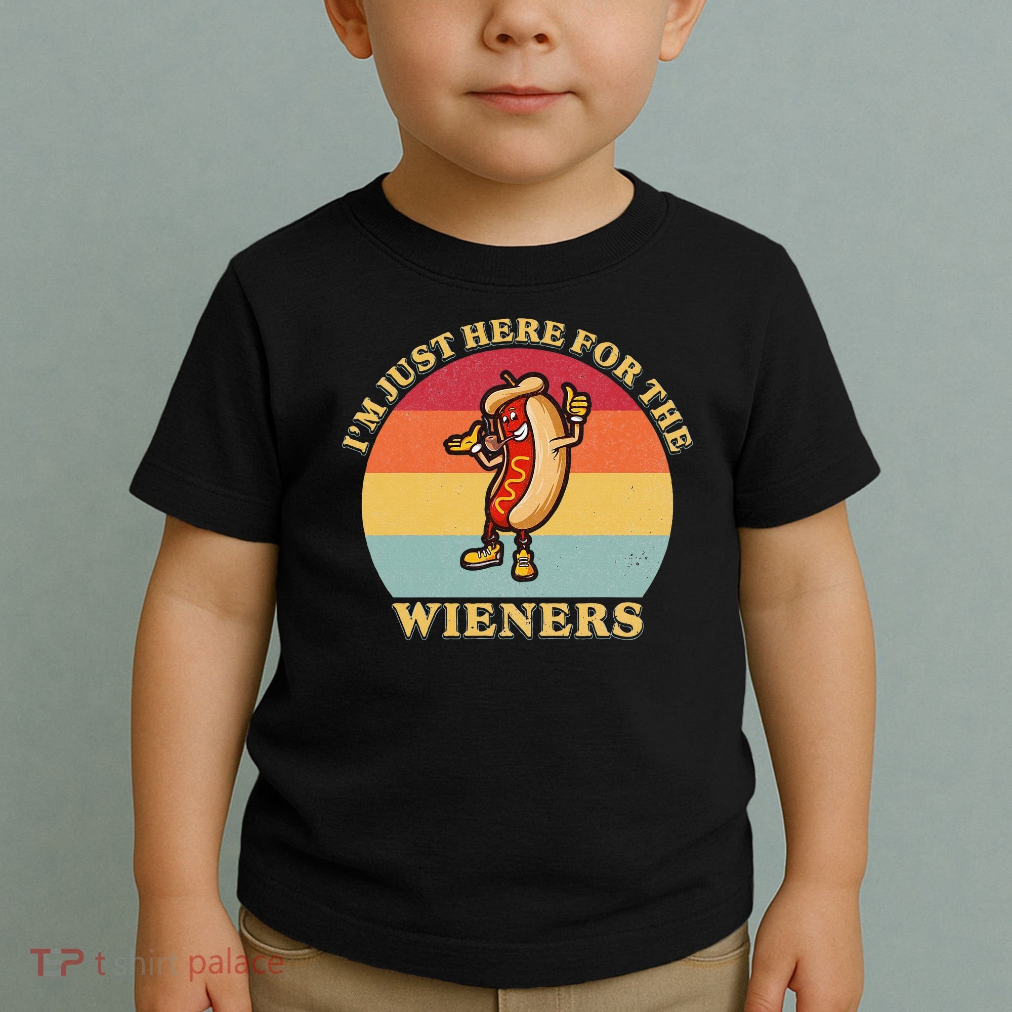 Im Just Here For The Weiners 4th Of July Toddler T-Shirt