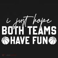 I Just Hope Both Teams Have Fun White Tee Basketball Lovers Gift Women's Hoodie thumb 2