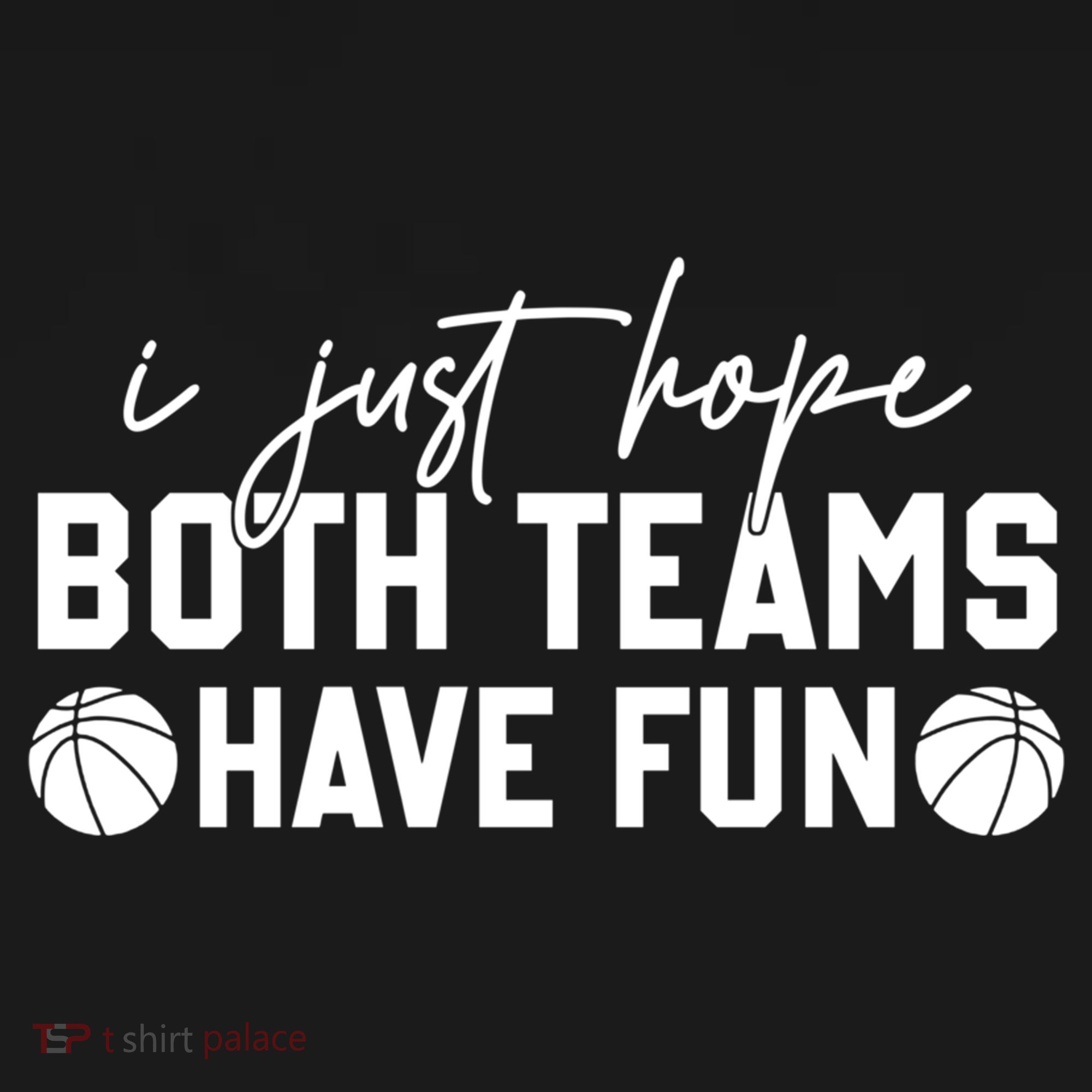 I Just Hope Both Teams Have Fun White Tee Basketball Lovers Gift Women's Hoodie