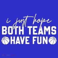 I Just Hope Both Teams Have Fun White Tee Basketball Lovers Gift Mousepad thumb 1